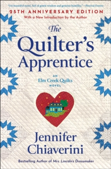 The Quilter's Apprentice : A Novel