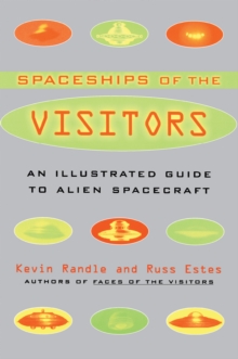 The Spaceships of the Visitors : An Illustrated Guide to Alien Spacecraft