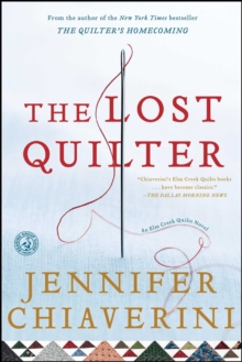 The Lost Quilter : An Elm Creek Quilts Novel