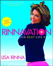 Rinnavation : Getting Your Best Life Ever