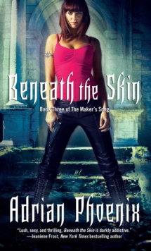 Beneath the Skin : Book Three of The Maker's Song