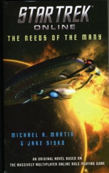 Star Trek Online: The Needs of the Many, Paperback / softback Book Star Trek Online: The Needs of the Many, Paperback / softback Book
