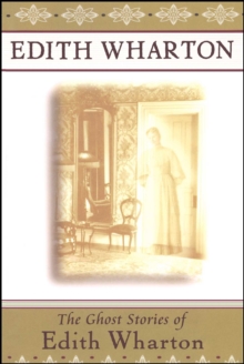 The Ghost Stories of Edith Wharton