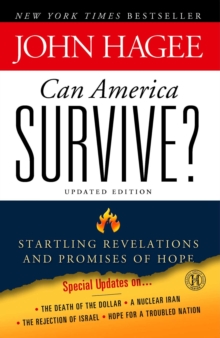 Can America Survive? : 10 Prophetic Signs That We Are The Terminal Generation