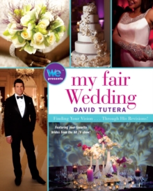 My Fair Wedding : Finding Your Vision . . . Through His Revisions!