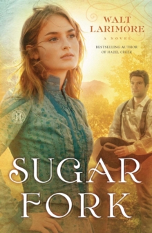 Sugar Fork : A Novel