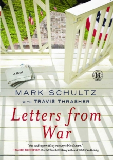 Letters from War : A Novel