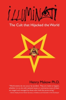 Illuminati : The Cult That Hijacked the World, Paperback Book Illuminati : The Cult That Hijacked the World, Paperback Book