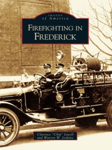 Firefighting in Frederick