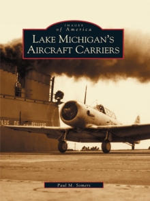 Lake Michigan's Aircraft Carriers