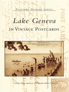 Lake Geneva in Vintage Postcards