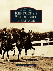 Kentucky's Saddlebred Heritage