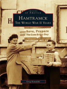 Hamtramck : The World War II Years