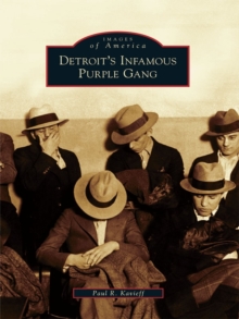 Detroit's Infamous Purple Gang