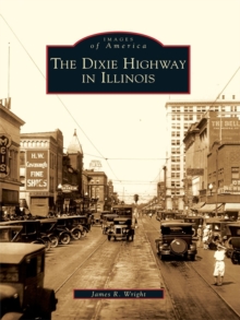 The Dixie Highway in Illinois