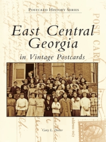 East Central Georgia in Vintage Postcards