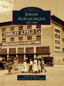 Jewish Albuquerque : 1860-1960