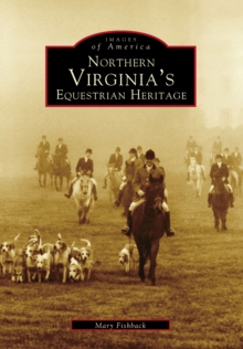 Northern Virginia's Equestrian Heritage