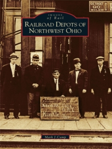 Railroad Depots of Northwest Ohio