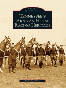 Tennessee's Arabian Horse Racing Heritage