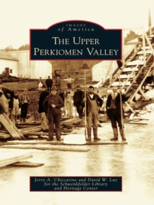 The Upper Perkiomen Valley