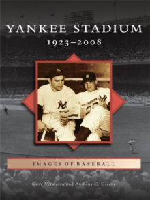 Yankee Stadium : 1923-2008