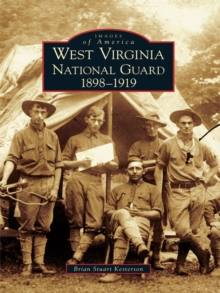 West Virginia National Guard 1898-1919