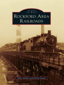 Rockford Area Railroads