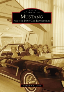 Mustang and the Pony Car Revolution