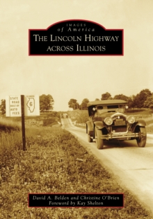 The Lincoln Highway Across Illinois