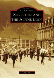 Silverton and the Alpine Loop