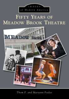 Fifty Years of Meadow Brook Theatre