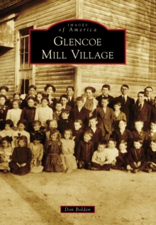 Glencoe Mill Village