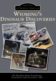 Wyoming's Dinosaur Discoveries