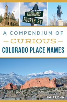 A Compendium of Curious Colorado Place Names