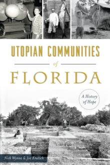 Utopian Communities of Florida : A History of Hope