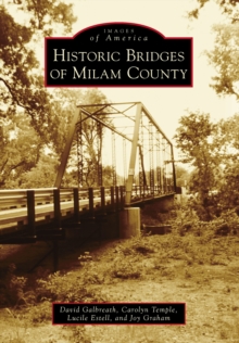 Historic Bridges of Milam County