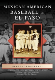 Mexican American Baseball in El Paso