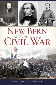 New Bern and the Civil War