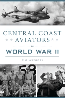 Central Coast Aviators in World War II