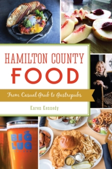 Hamilton County Food : From Casual Grub to Gastropubs