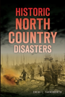 Historic North Country Disasters