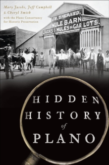 Hidden History of Plano