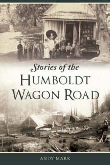 Stories of the Humboldt Wagon Road