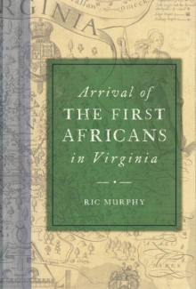 Arrival of the First Africans in Virginia