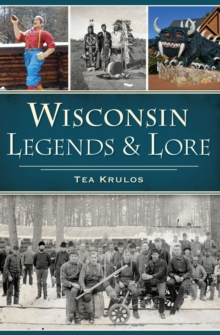 Wisconsin Legends & Lore