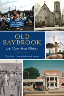 Old Saybrook : A Main Street History