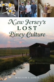 New Jersey's Lost Piney Culture