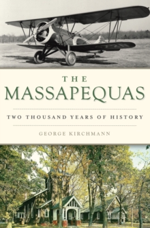 The Massapequas : Two Thousand Years of History