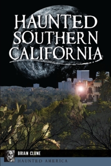 Haunted Southern California